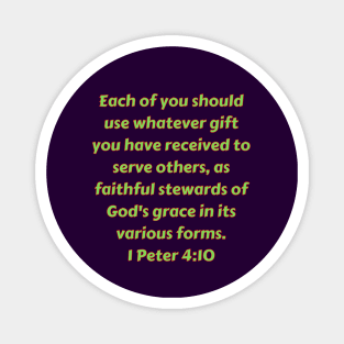 Bible Verse 1 Peter 4:10 Magnet